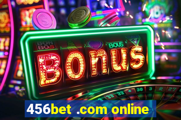 456bet .com online